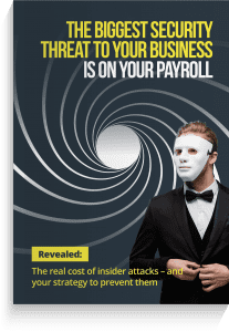 The biggest security threat to your business is on your payroll