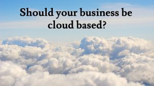 cloud based