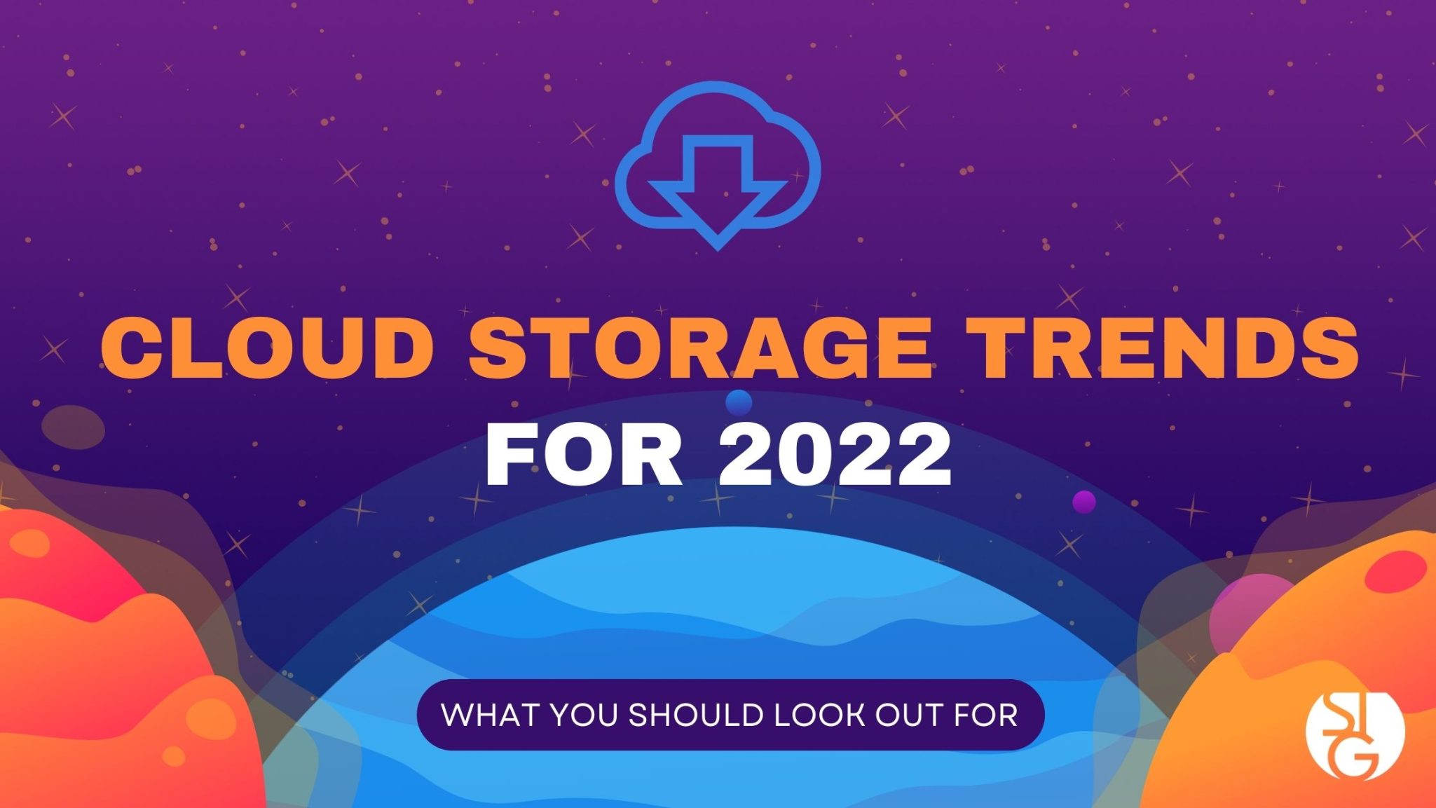 4 Cloud Storage Trends to Keep an Eye on in 2022