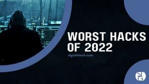 Worst Hacks of 2022