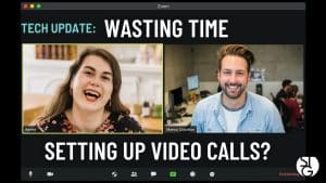 Wasting Time Setting Up Video Calls Each Week