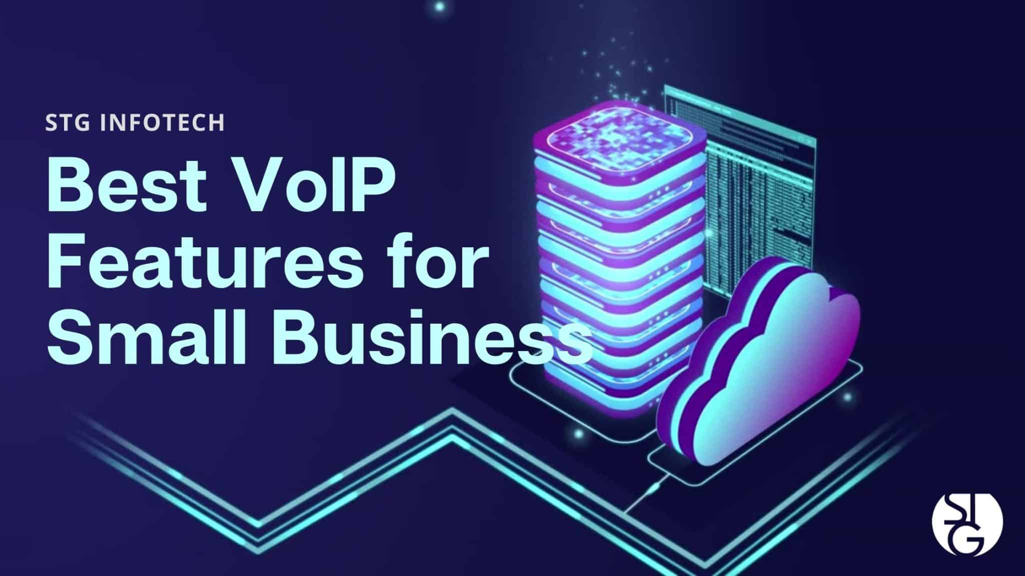 What VoIP Features Are Most Beneficial for Small Businesses
