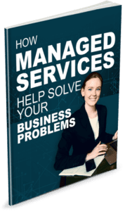 How Managed Services Help Solve Your Business Problems ebook - Virtual CIO - vCIO - STG IT Support Hollywood