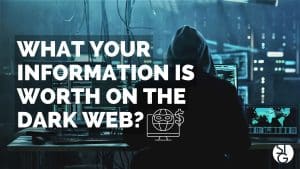 What is Your Information Worth on the Dark Web?