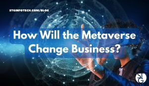 How Will the Metaverse Change Business?