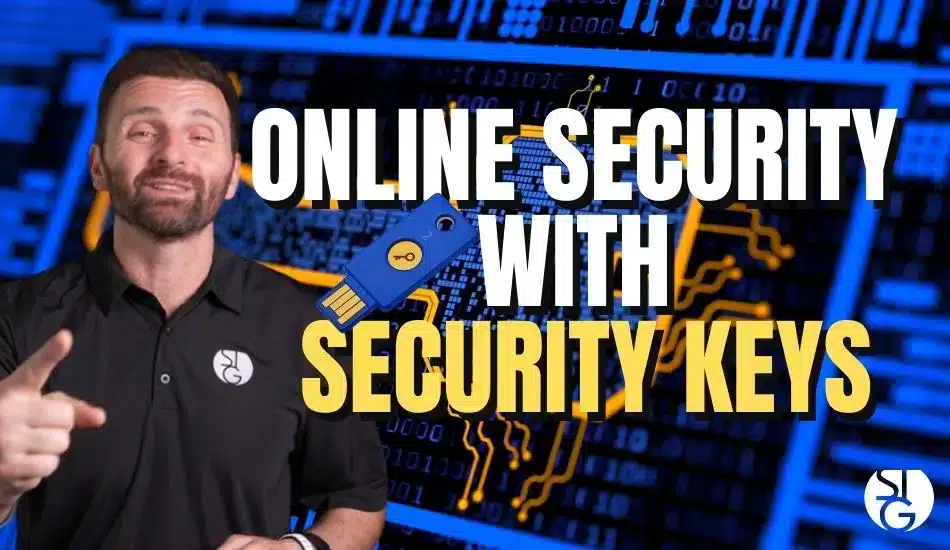 Drastically Improve Online Safety with Security Keys