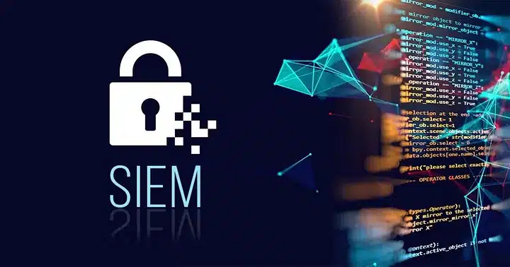 Security Information and Event Management (SIEM): Complete Guide
