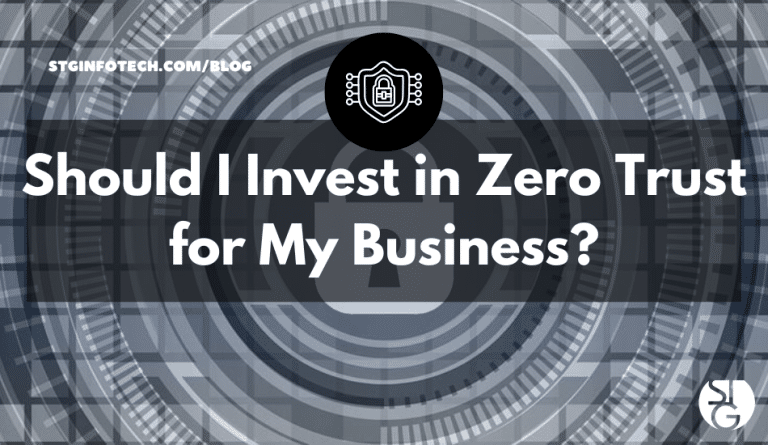 Should I Invest in Zero Trust for My Business?