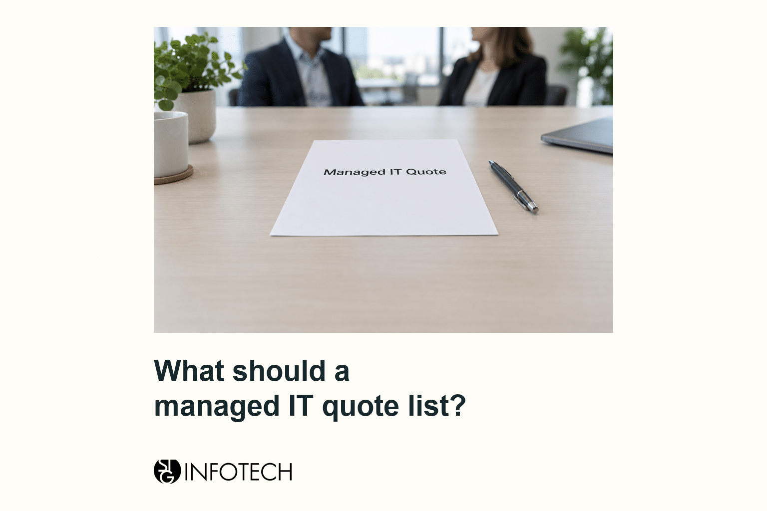 Conference table with a printed page titled Managed IT Quote, a pen, and two people seated across the table. The headline below the photo reads What should a managed IT quote list? The Infotech logo is at the bottom.